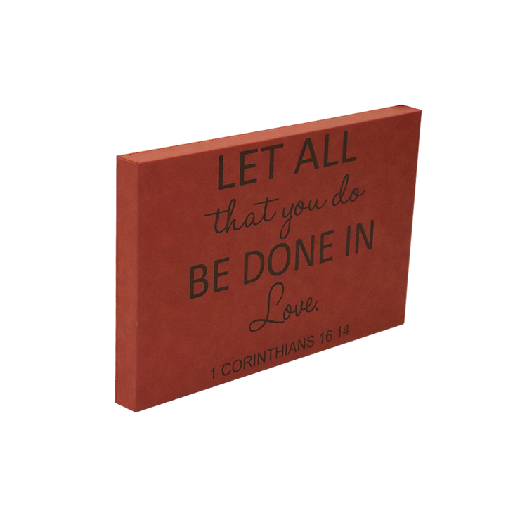 12" x 18" Sign - "Let all that you do..."